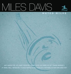 Miles Davis – Muted Miles(00888072308022)【16bit／44.1kHz】土耳其区-OppsUnote音乐广场