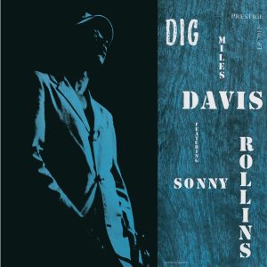 Miles Davis – Dig (feat. Sonny Rollins) Remastered【16bit／44.1kHz】土耳其区-OppsUnote音乐广场