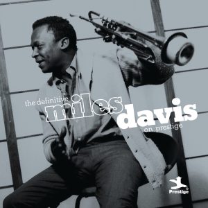 Miles Davis – The Definitive Miles Davis On Prestige(00888072329737)【16bit／44.1kHz】土耳其区-OppsUnote音乐广场