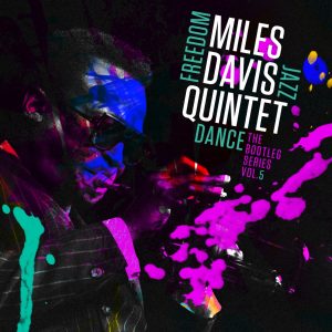 Miles Davis – Miles Davis Quintet： Freedom Jazz Dance： The Bootleg Series, Vol. 5Ⓔ(886446010380)【16bit／44.1kHz】土耳其区-OppsUnote音乐广场