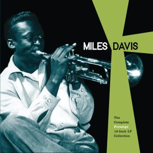 Miles Davis – The Complete Prestige 10-Inch LP Collection(00888072003392)【24bit／96.0kHz】土耳其区-OppsUnote音乐广场