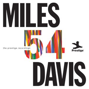 Miles Davis – Miles ’54： The Prestige Recordings (Remastered 2024)(00888072602106)【24bit／192.0kHz】土耳其区-OppsUnote音乐广场