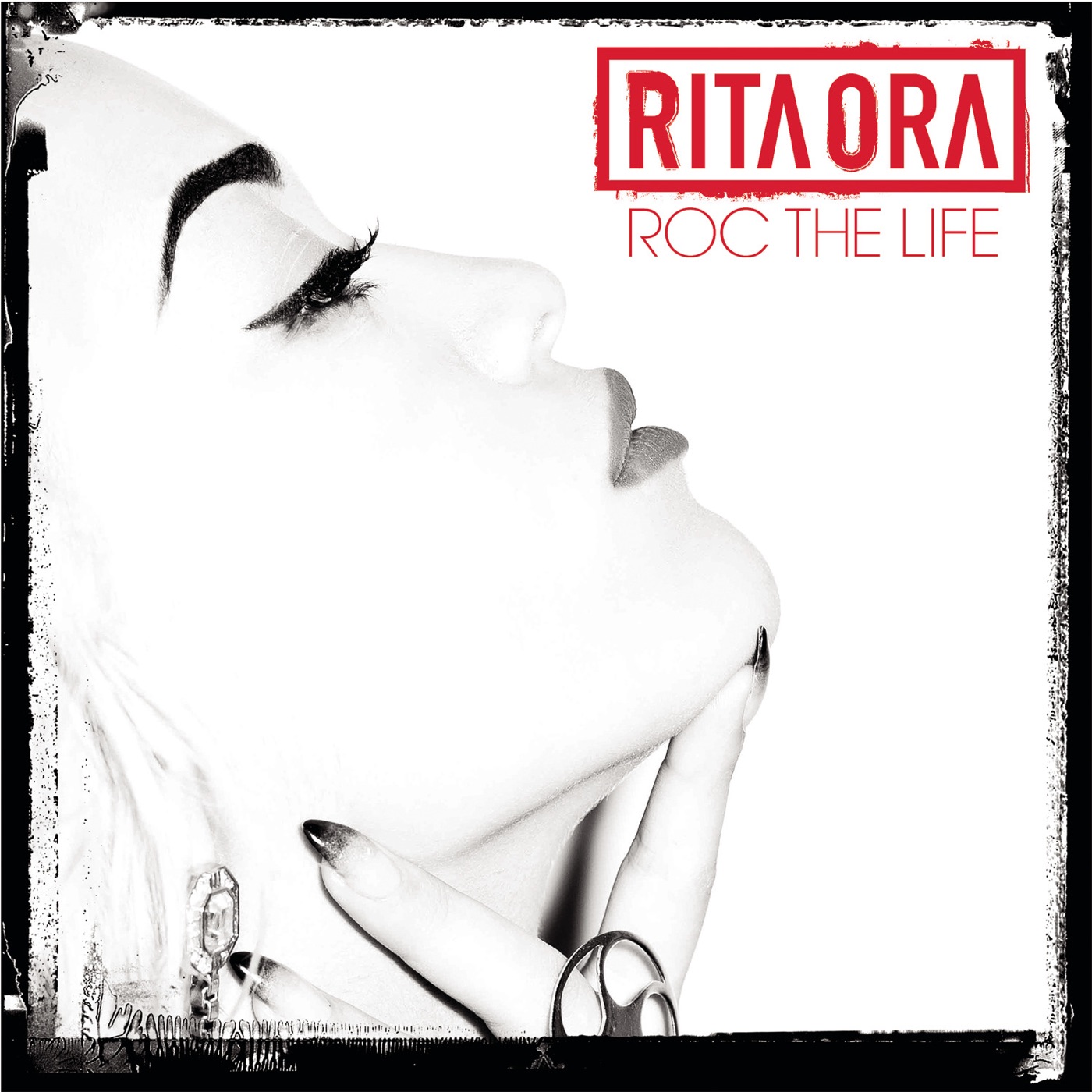 Rita Ora - Roc The Life - SingleⒺ(00886443702967)【16bit／44.1kHz】土耳其区-OppsUnote音乐广场