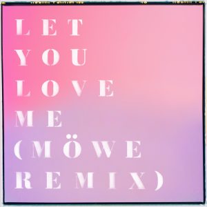 Rita Ora – Let You Love Me (Möwe Remix) – Single(190295527471)【16bit／44.1kHz】土耳其区-OppsUnote音乐广场