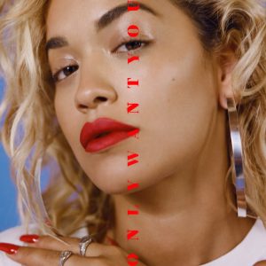 Rita Ora – Only Want You (feat. 6LACK) – Single(190295458874)【16bit／44.1kHz】土耳其区-OppsUnote音乐广场