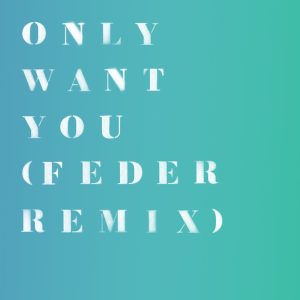 Rita Ora – Only Want You (Feder Remix) – Single(190295445492)【16bit／44.1kHz】土耳其区-OppsUnote音乐广场