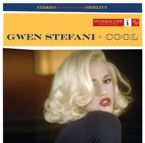 Gwen Stefani – Cool – Single(00602498843574)【16bit／44.1kHz】土耳其区-OppsUnote音乐广场