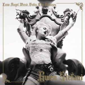 Gwen Stefani – Love Angel Music Baby (The Remixes) – EP(00602498885970)【16bit／44.1kHz】土耳其区-OppsUnote音乐广场