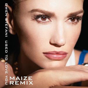 Gwen Stefani – Used to Love You (MAIZE Remix) – Single(00602547737786)【16bit／44.1kHz】土耳其区-OppsUnote音乐广场