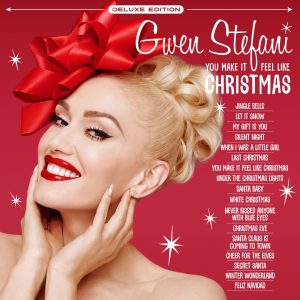Gwen Stefani – You Make It Feel Like Christmas (Deluxe Edition)(00602577039416)【24bit／44.1kHz】土耳其区-OppsUnote音乐广场