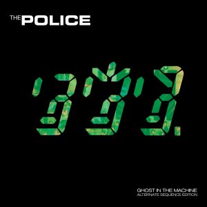 The Police – Ghost In the Machine (Alternate Sequence Edition)Ⓔ(00602448175489)【16bit／44.1kHz】土耳其区-OppsUnote音乐广场