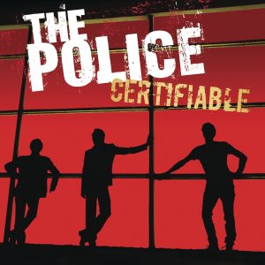 The Police – Certifiable(00602517920408)【16bit／44.1kHz】土耳其区-OppsUnote音乐广场