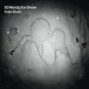 Kate Bush – 50 Words for Snow(5099973013051)【16bit／44.1kHz】土耳其区-OppsUnote音乐广场