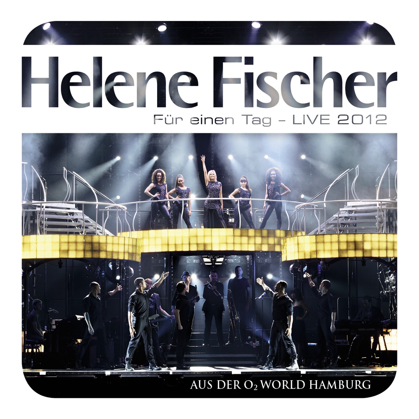 Helene Fischer - Für einen Tag - Live 2012(05099973915553)【16bit／44.1kHz】土耳其区-OppsUnote音乐广场
