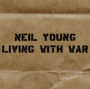 Neil Young – Living With War – In The Beginning(093624327561)【24bit／44.1kHz】土耳其区-OppsUnote音乐广场