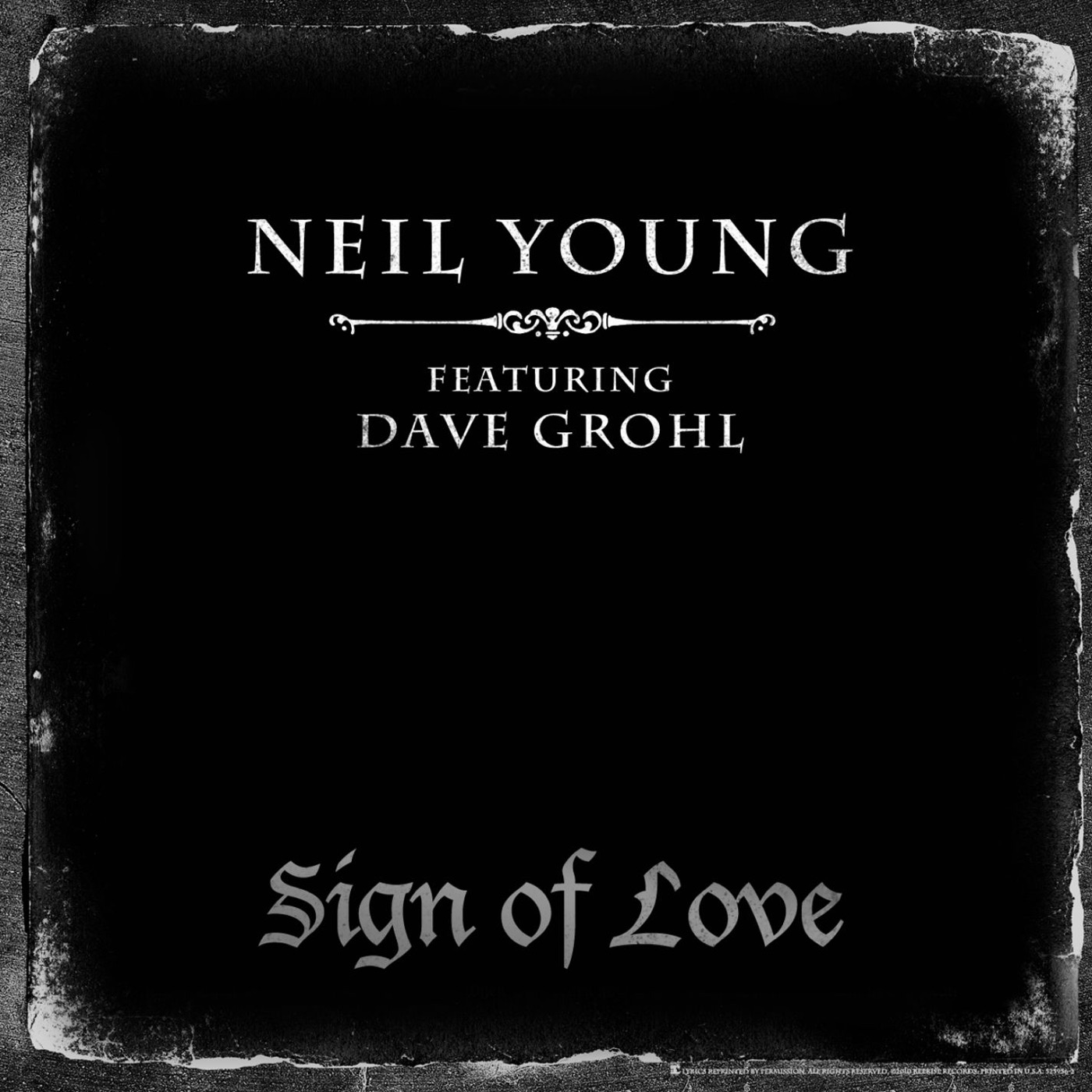 Neil Young - Sign of Love (feat. Dave Grohl) - Single(054391979537)【16bit／44.1kHz】土耳其区-OppsUnote音乐广场