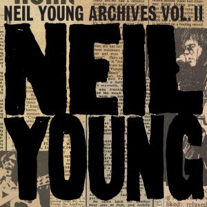 Neil Young – Neil Young Archives Vol. II (1972 – 1976)Ⓔ(093624903703)【24bit／44.1kHz】土耳其区-OppsUnote音乐广场
