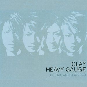 GLAY – HEAVY GAUGE(4582223570820)【24bit／44.1kHz】日本区-OppsUnote音乐广场