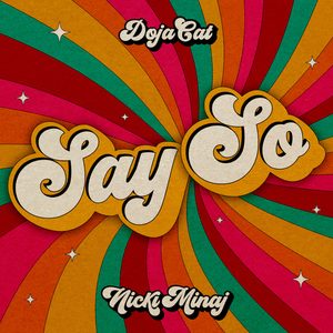 Doja Cat – Say So (feat. Nicki Minaj) – SingleⒺ(886448440208)【16bit／44.1kHz】土耳其区-OppsUnote音乐广场