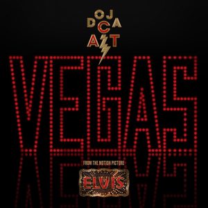 Doja Cat – Vegas (From the Original Motion Picture Soundtrack ELVIS) – SingleⒺ(196589096296)【24bit／96.0kHz】土耳其区-OppsUnote音乐广场