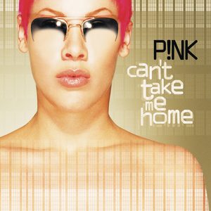 P!nk – Can’t Take Me Home(730082606226)【16bit／44.1kHz】土耳其区-OppsUnote音乐广场