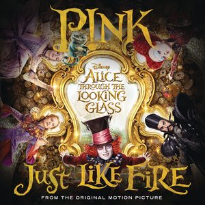 P!nk – Just Like Fire (From “Alice Through the Looking Glass”) – Single(886445831344)【24bit／44.1kHz】土耳其区-OppsUnote音乐广场