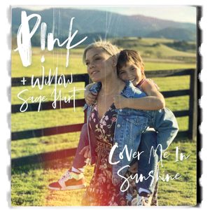 P!nk – Cover Me In Sunshine – Single(886449063581)【24bit／44.1kHz】土耳其区-OppsUnote音乐广场