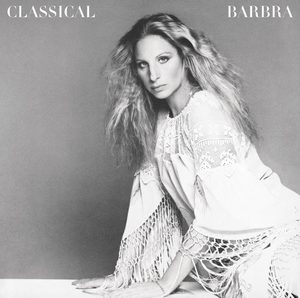 Barbra Streisand – Classical Barbra(886443298385)【24bit／88.2kHz】美国区-OppsUnote音乐广场