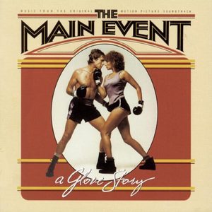 Barbra Streisand – The Main Event (Music From the Original Motion Picture Soundtrack)(074645737621)【16bit／44.1kHz】美国区-OppsUnote音乐广场