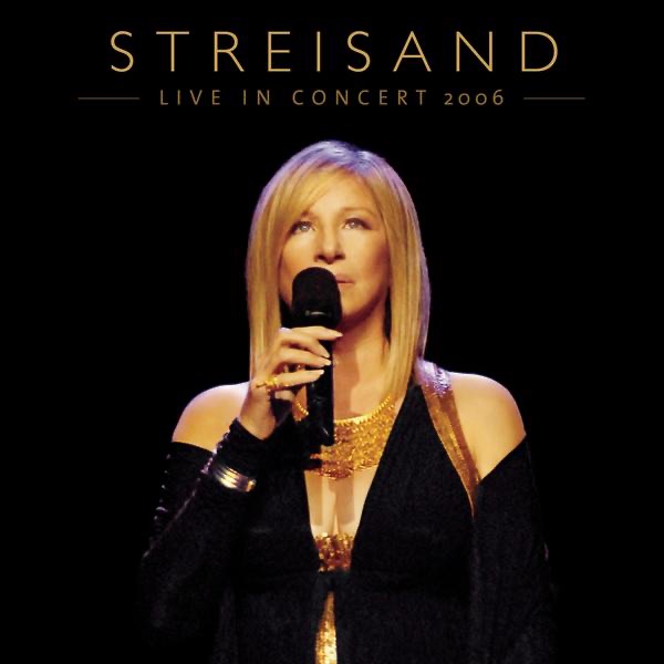 Barbra Streisand - Live In Concert 2006(886970192224)【16bit／44.1kHz】美国区-OppsUnote音乐广场