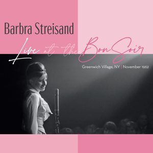 Barbra Streisand – Live At The Bon Soir(196589310040)【24bit／96.0kHz】美国区-OppsUnote音乐广场