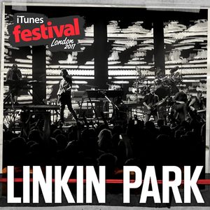 LINKIN PARK – iTunes Festival： London 2011 – EP(093624955092)【16bit／44.1kHz】土耳其区-OppsUnote音乐广场
