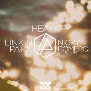 LINKIN PARK – Heavy (feat. Kiiara) [Nicky Romero Remix] – SingleⒺ(054391958112)【16bit／44.1kHz】土耳其区-OppsUnote音乐广场