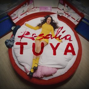 ROSALÍA – TUYA – SingleⒺ(196871178747)【24bit／48.0kHz】土耳其区-OppsUnote音乐广场