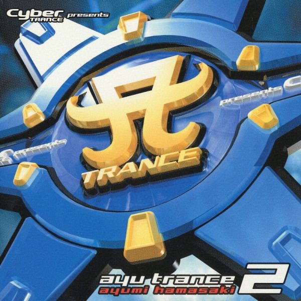 图片[1]-浜崎あゆみ – Cyber TRANCE presents ayu trance 2(4988064172009)【16bit／44.1kHz】日本区-OppsUnote音乐广场