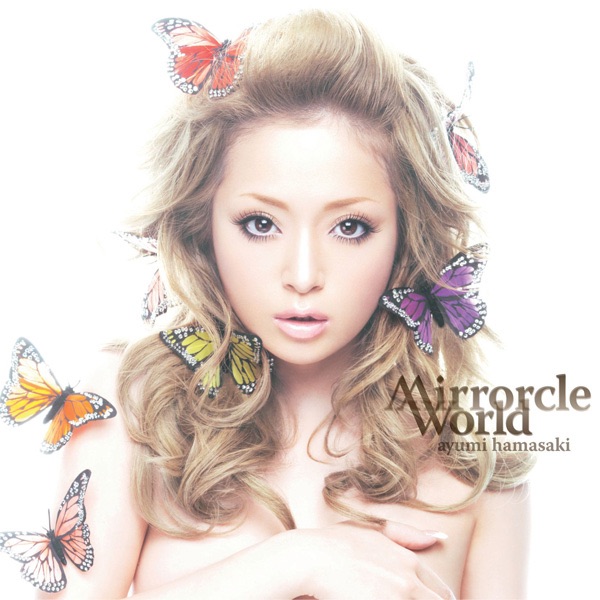图片[1]-浜崎あゆみ – Mirrorcle World – EP(4988064314300)【16bit／44.1kHz】日本区-OppsUnote音乐广场