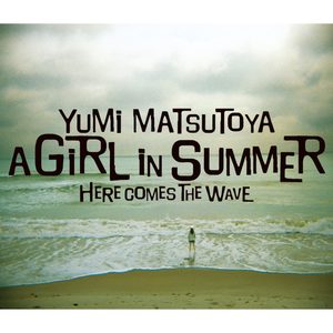 松任谷由実 – A GIRL IN SUMMER(00602567988540)【16bit／44.1kHz】日本区-OppsUnote音乐广场