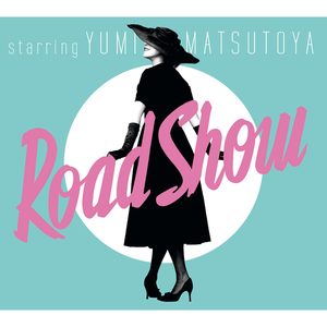 松任谷由実 – Road Show(00602567988564)【16bit／44.1kHz】日本区-OppsUnote音乐广场