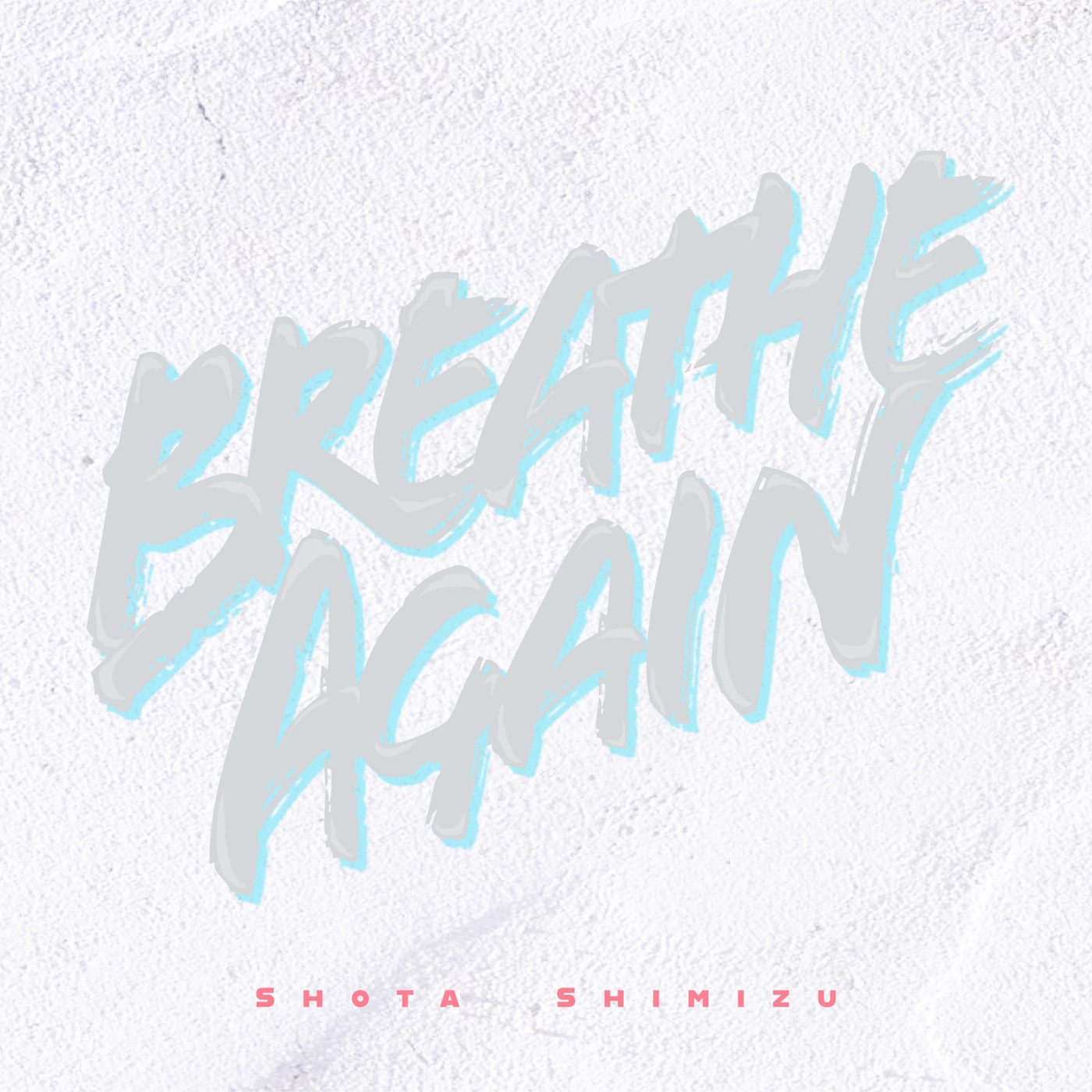 清水 翔太 - Breathe Again - Single(4547366422474)【16bit／44.1kHz】日本区-OppsUnote音乐广场