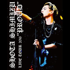 清水 翔太 – 清水翔太 LIVE TOUR 2016“PROUD”(4547366666922)【24bit／48.0kHz】日本区-OppsUnote音乐广场